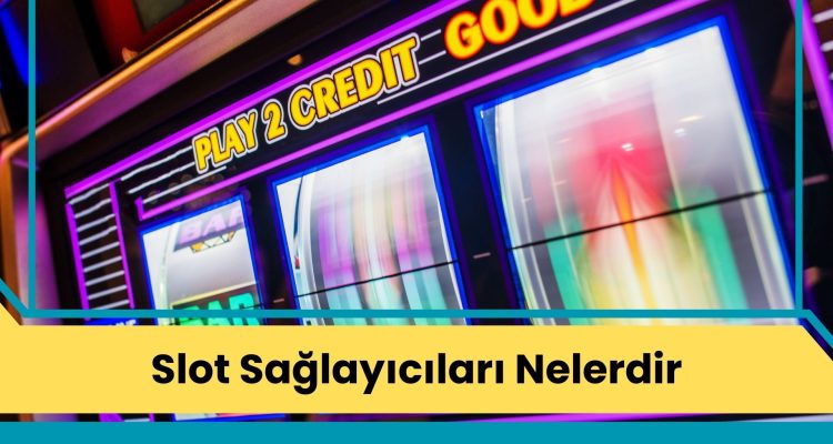 Slot Sağlayıcıları